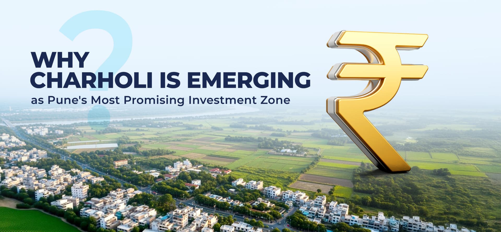 Why Charholi Is Emerging as Pune's Most Promising Investment Zone